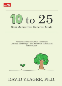 10 to 25 Seni Memotivasi Generasi Muda