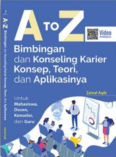 A to Z Bimbingan dan Konseling Karier Konsep, Teori, dan Aplikasinya
