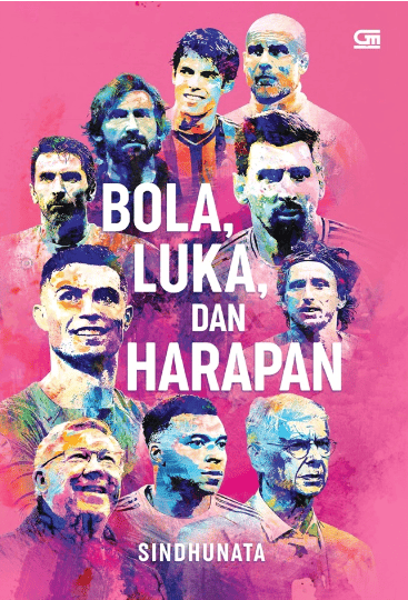 Bola, Luka, dan Harapan