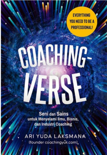 Coaching-Verse Seni dan Sains untuk Menyelami Ilmu, Bisnis, dan Industri Coaching