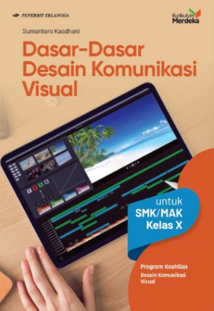 Dasar-dasar Desain Komunikasi VIsual SMK/MAK Kelas X
