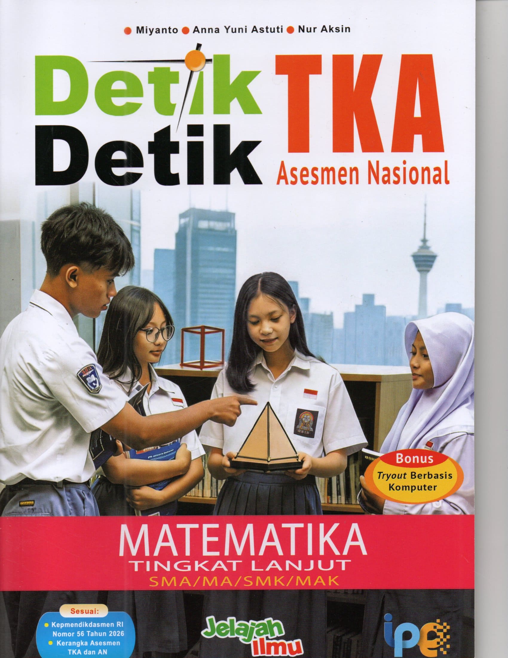 Detik-Detik TKA Asesmen Nasional Matematika Tingkat Lanjut SMA/MA/SMK/MAK