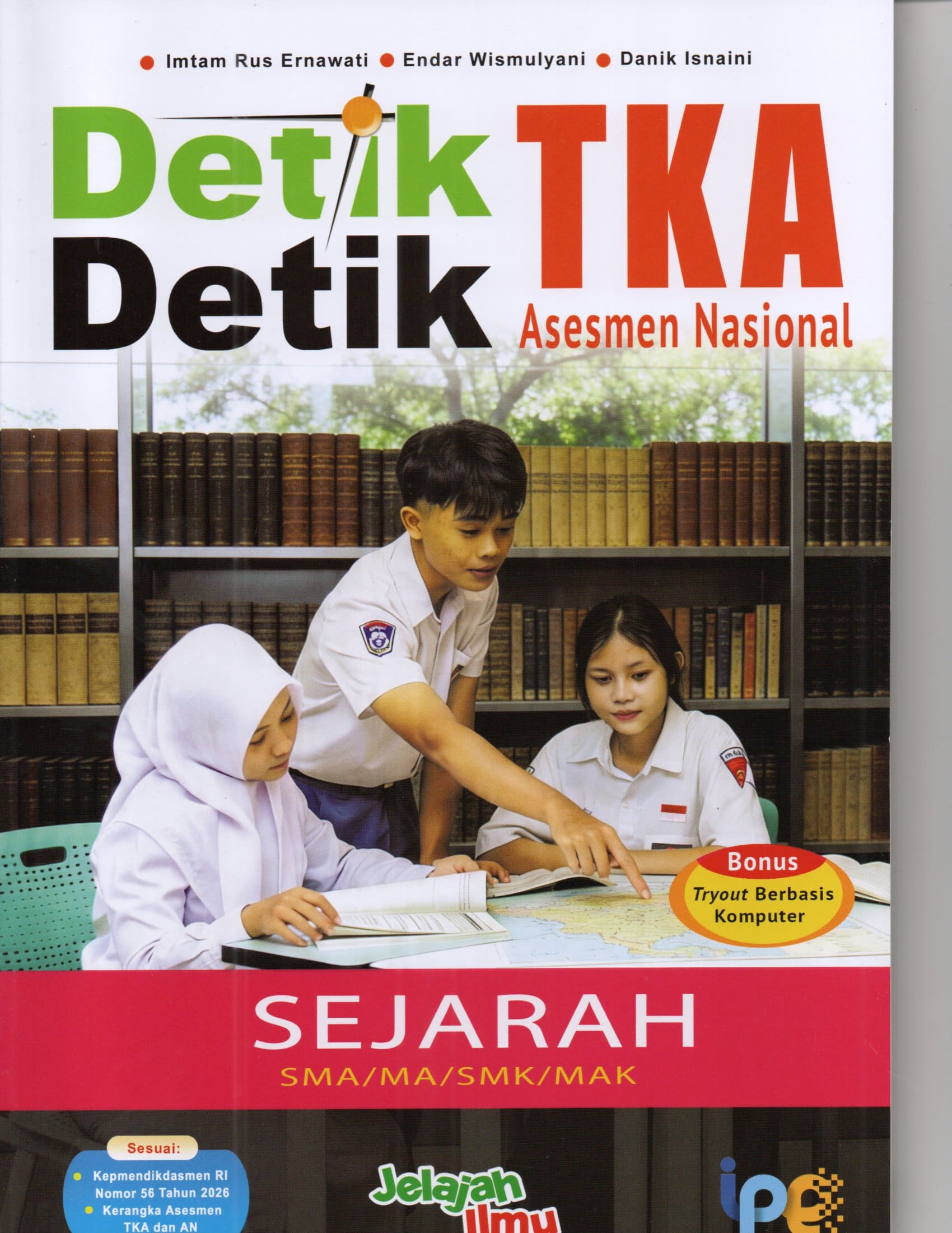 Detik-detik TKA Asesmen Nasional sejarah SMA/MA/SMK/MAK