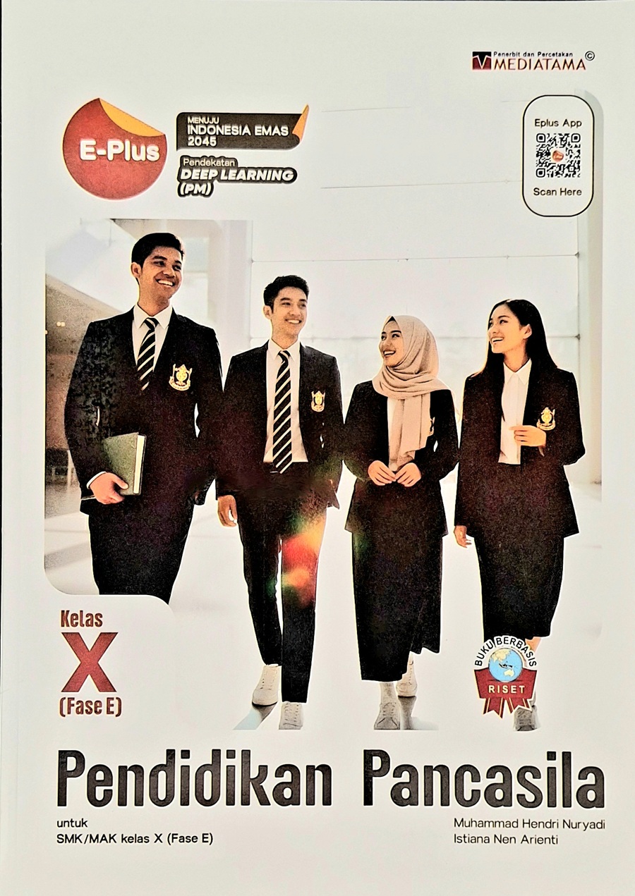 E-PLUS Pendidikan Pancasila untuk SMK/MAK Kelas X (Fase E)