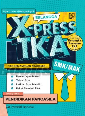 Erlangga X-Press TKA SMK/MAK Mapel Pendidikan Pancasila