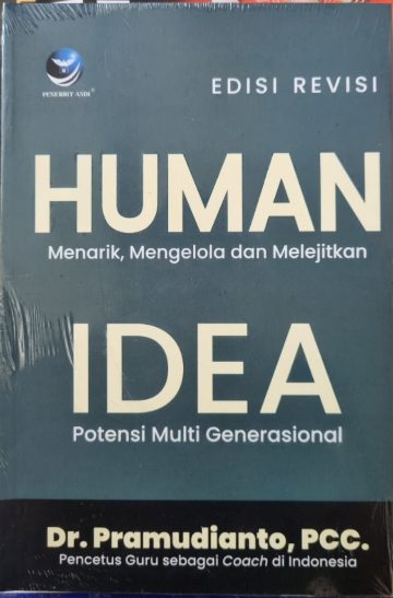 Human Idea Edisi Revisi Menarik, Mengelola dan Melejitkan Potensi Multi Genersional