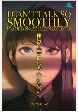 I Can't Talk So Smoothly : Saya Tidak Bisa Bicara dengan Lancar