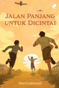 Jalan Panjang Untuk Dicintai