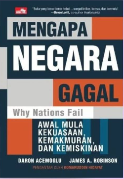 Mengapa Negara Gagal Awal Mula Kekuasaan, Kemakmuran, dan Kemiskinan