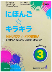 Nihongo - Kirakira Bahasa Jepang untuk SMA/MA Kelas XII