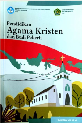 Pendidikan agama Kristen dan Budi Pekerti untuk SMA/SMK Kelas XI