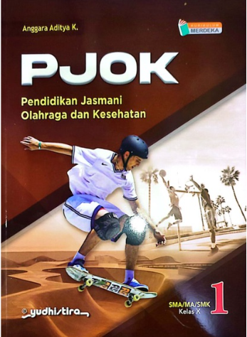 Pendidikan Jasmani Olahraga dan Kesehatan 1 SMA/MA/SMK Kelas X