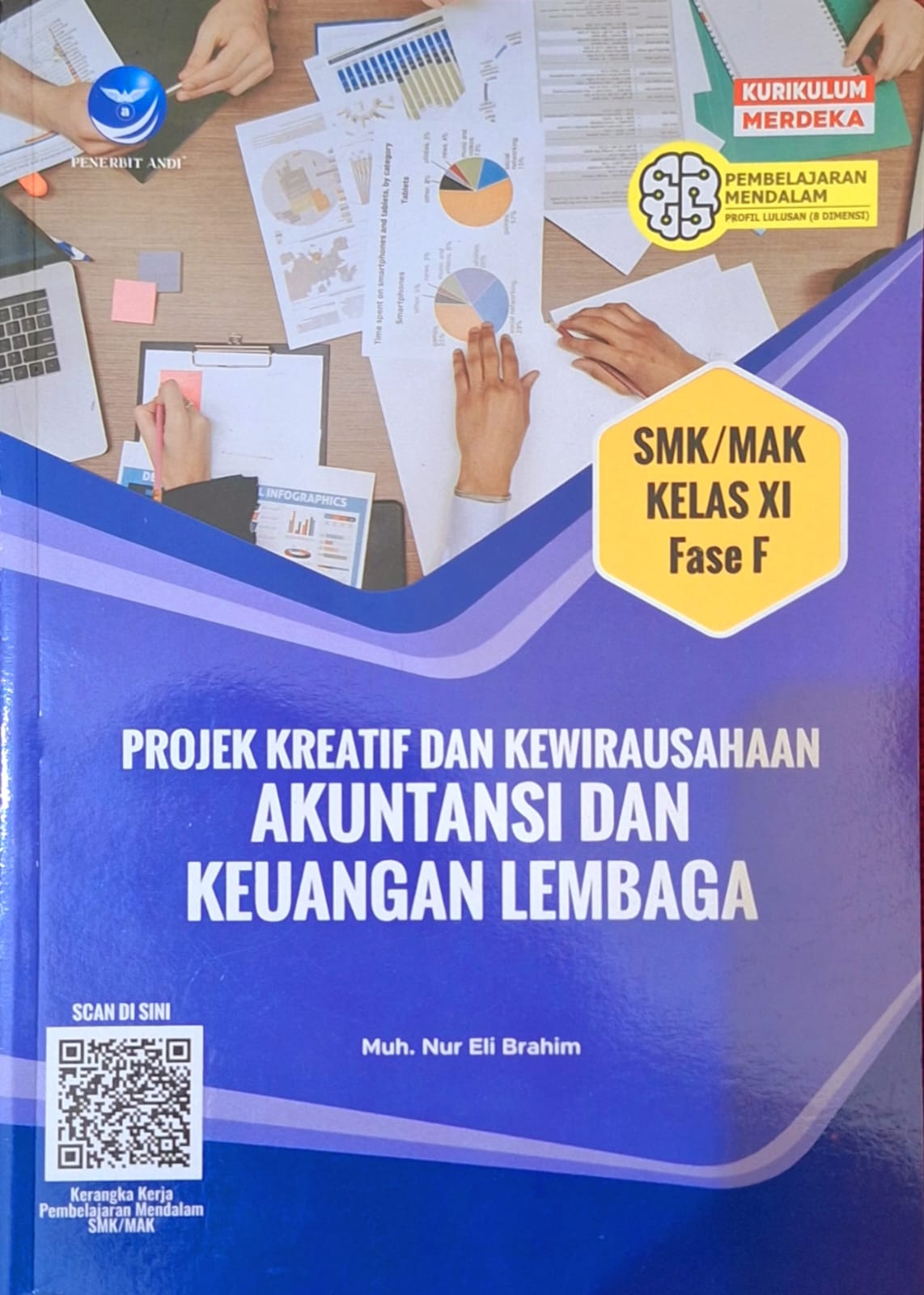 Projek Kreatif dan Kewirausahaan Akuntansi dan Keuangan Lembaga SMK/MAK Kelas XI Fase F