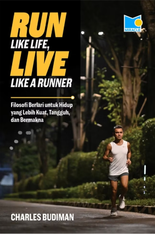 Run Like Life, Live Like A Runner