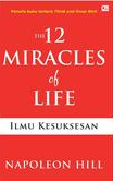 The Twelve Miracles Of Life Ilmu Kesuksesan