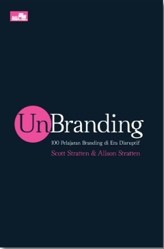 UN Branding 100 pelajaran Branding di era disruption