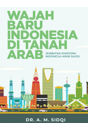 Wajah Baru Indonesia di Tanah Arab