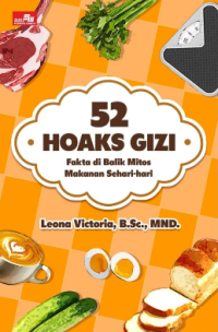 Image of 52 Hoaks Gizi Fakta dibalik mitos Makanan Sehari-Hari