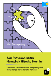 Image of Aku Putuskan Mengubah Hidupku Hari ini