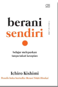Belajar Sendiri Belajar Melepaskan Tanpa Takut Kesepian