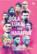 Bola, Luka, dan Harapan