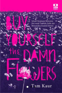 Image of Buy Yourself the Damn Flowers