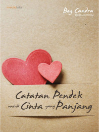 Catatan Pendek untuk Cinta yang Panjang