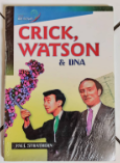 Circk, Watson & DNA