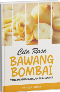 Image of Cita Rasa Bawang Bombai yang Mendunia dalam Olahannya