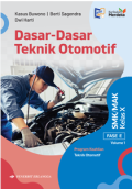 Dasar-dasar Teknik Otomotif untuk SMK/MAK Kelas X Volume 1