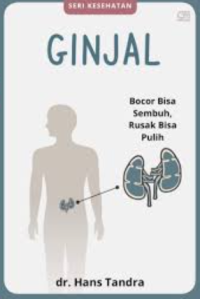 Image of Ginjal Bocor Bisa Sembuh, Rusak Bisa Pulih