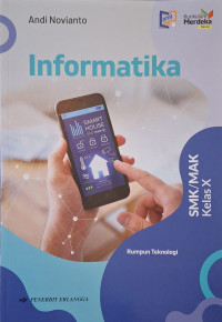 Informatika SMK/MAK Kelas X Rumpun Teknologi