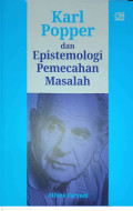Karl Popper dan Epistemologi Pemecahan Masalah
