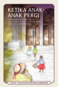 Ketika Anak - anak Pergi
