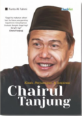 Kisah, Perjuangan, & Inspirasi Chairul Tanjung