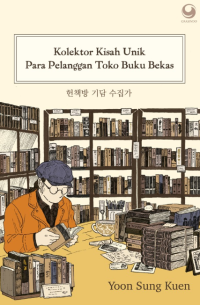 Image of Kolektor Kisah Unik Para Pelanggan Toko Buku Bekas