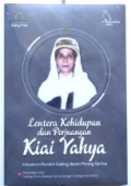 Lentera Kehidupan dan Perjuangan Kiai Yahya