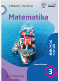 Matematika  Rumpun Teknologi  untuk SMK/MAK Kelas XII