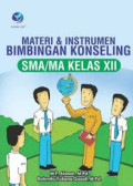 Materi & Instrumen Bimbingan Konseling SMA/MA Kelas XII