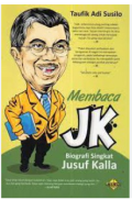 Membaca JK! Biografi SIngkat Jusuf Kalla