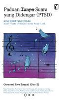 Paduan Tanpa Suara yang Didengar (PTSD) Inner Child yang Terluka