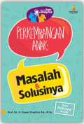 Panduan Guru & Orang Tua : Perkembangan Anak - Masalah & Solusinya