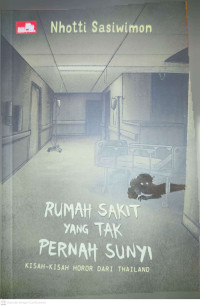Image of Rumah Sakit Yang Tak Pernah Sunyi