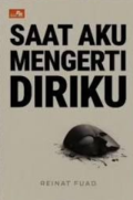 Saat Mengerti Diriku