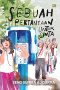 Sebuah Pertanyaan Untuk Cinta