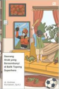 Image of Seorang Anak Yang Bersembunyi Dibalik Topeng Superhero