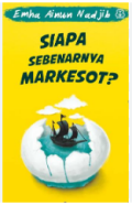 Siapa Sebenarnya Markesot? (Daur VI)