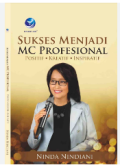 Sukses Menjadi MC Profesional, Positif, Kreatif, Inspiratif