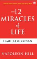 The Twelve Miracles Of Life Ilmu Kesuksesan
